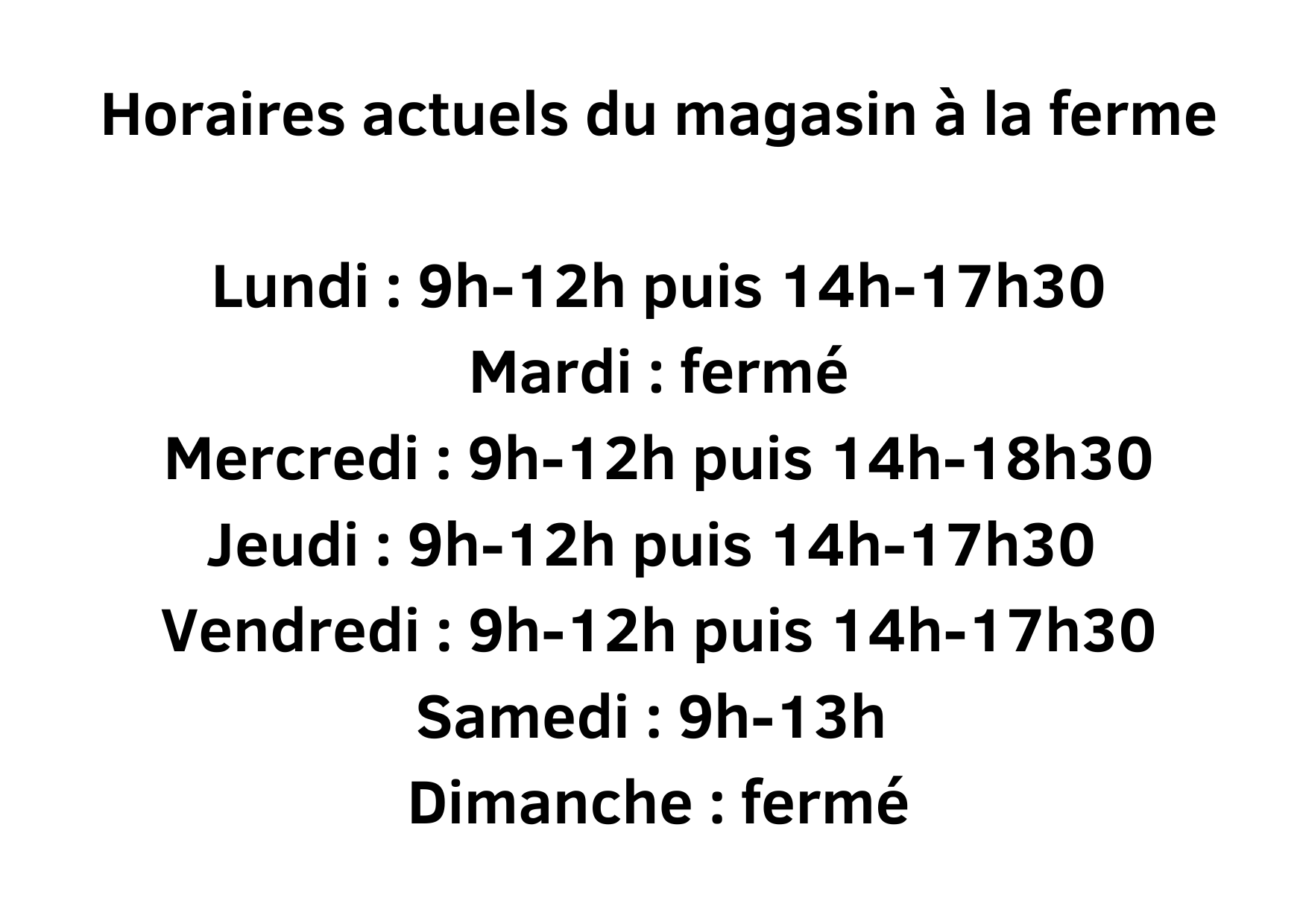 Nos horaires à la ferme